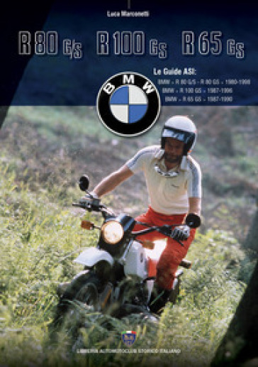 BMW GS «due valvole». Ediz. illustrata