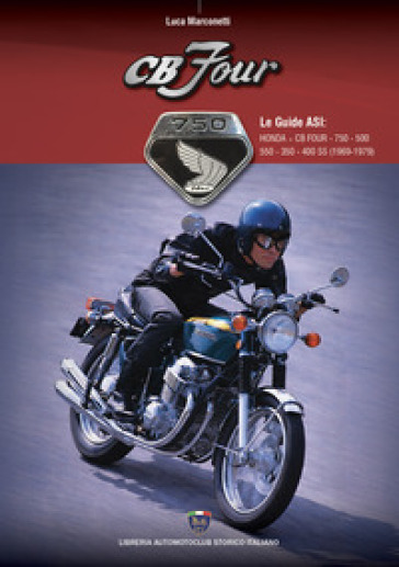 Honda CB Four. Ediz. illustrata