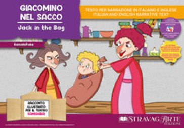 Giacomino nel sacco. Storia kamishibai. Ediz. italiana e inglese. Con QR code per traduzioni (FR/DE/ES) e materiali didattici stampabili. Con burattini da ritagliare. Con flashcards