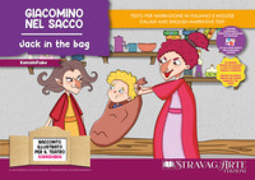 Giacomino nel sacco. Fiaba kamishibai. Ediz. italiana e inglese. Con QR code per traduzioni (FR/DE/ES) e materiali didattici stampabili. Con burattini da ritagliare. Con flashcards
