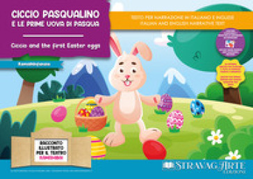 Ciccio Pasqualino e le prime uova di Pasqua. Storia kamishibai. Ediz. italiana e inglese. Con QR code per traduzioni (FR/DE/ES) e materiali didattici stampabili. Con burattini da ritagliare. Con flashcards