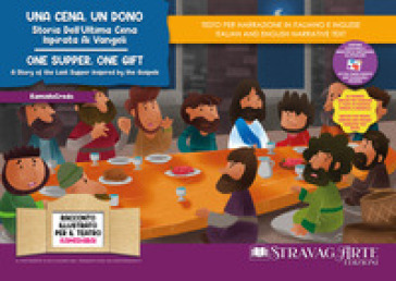 Una cena, un dono. Storia dell'ultima cena ispirata ai Vangeli-One supper, one gift. A story of the last supper inspired by the Gospels. Storia kamishibai bilingue. Ediz. illustrata. Con Flashcards. Con QR Code