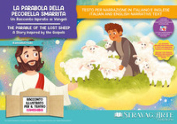 La parabola della pecorella smarrita. Un racconto ispirato ai Vangeli. Storia kamishibai. Ediz. italiana e inglese. Con QR code per traduzioni (FR/DE/ES) e materiali educativi stampabili. Con burattini di cartoncino. Con flashcards