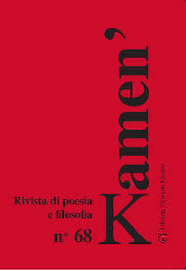Kamen'. Rivista di poesia e filosofia. Ediz. italiana e tedesca. Vol. 68