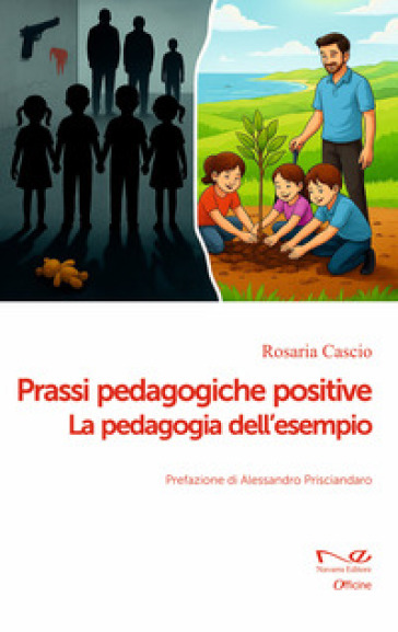 Prassi pedagogiche positive. La pedagogia dell'esempio