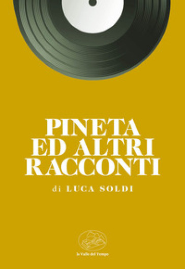 Pineta Ed Altri Racconti