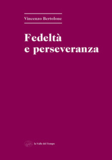 Fedeltà e perseveranza
