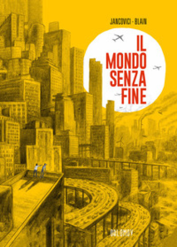 Il mondo senza fine. Nuova ediz.