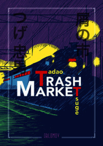 Trash Market. Nuova ediz.