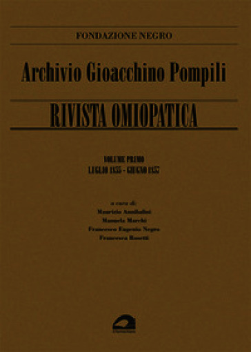 Archivio Gioacchino Pompili. Rivista omiopatica. Vol. 1: Luglio 1855-Giugno 1857