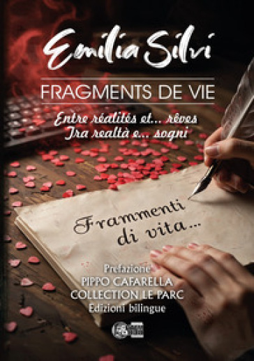 Frammenti di vita. Tra realtà e... sogni-Fragments de vie. Entre realités et... rêves