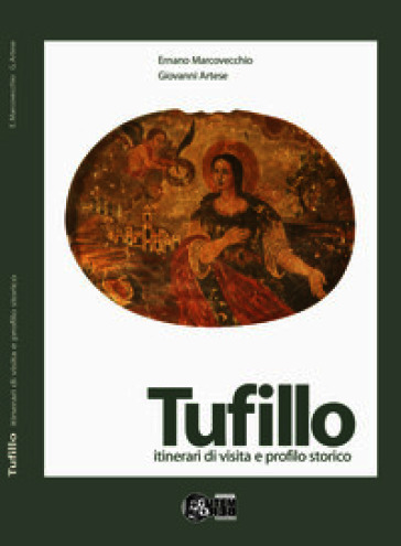 Tufillo. itinerari di visita e profilo storico