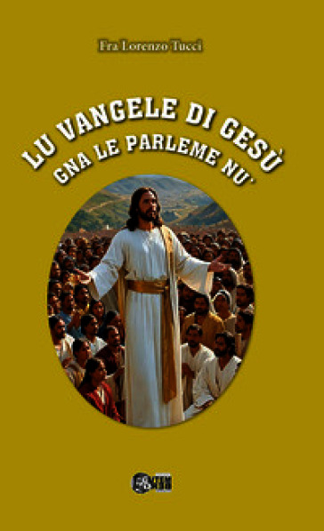 Lu vangele di Gesù gna le parleme nu'