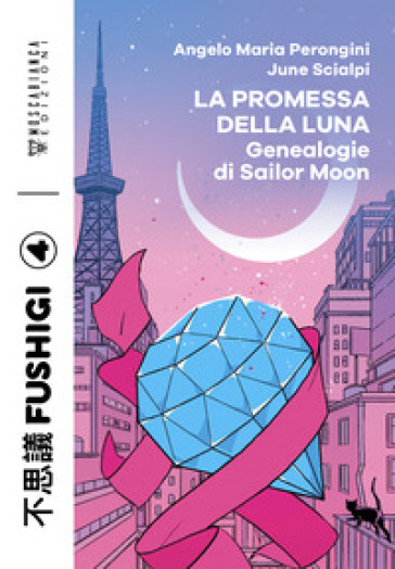 La promessa della luna. Genealogie di Sailor Moon