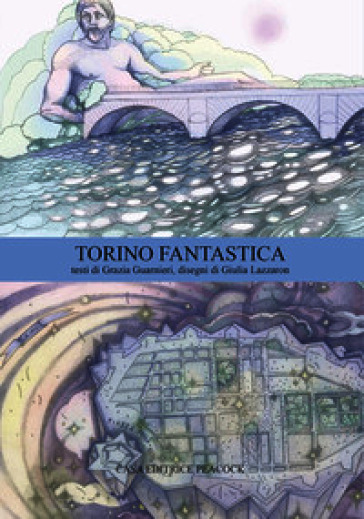 Torino fantastica. Ediz. bilingue