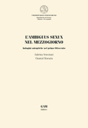 L'ambiguus sexux nel Mezzogiorno. Indagini autoptiche nel primo Ottocento