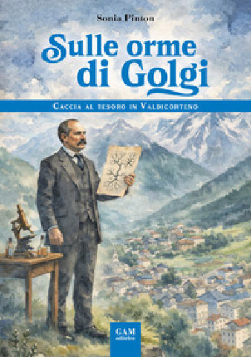 Sulle orme di Golgi. Caccia al tesoro in Valdicorteno