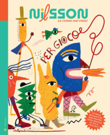 Nilsson. La rivista mai vista!. Vol. 1: Per gioco