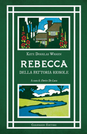 Rebecca della fattoria Riosole. Ediz. integrale