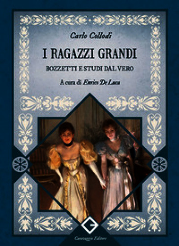 I ragazzi grandi. Bozzetti e studi dal vero