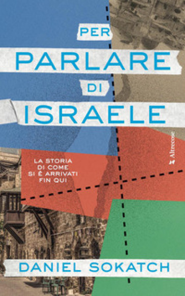 PER PARLARE DI ISRAELE. LA STORIA DI COM