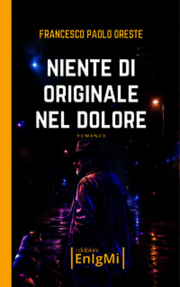 Niente di originale nel dolore