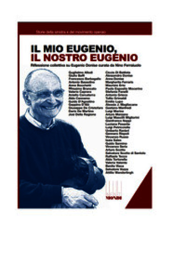 Il mio Eugenio, il nostro Eugenio
