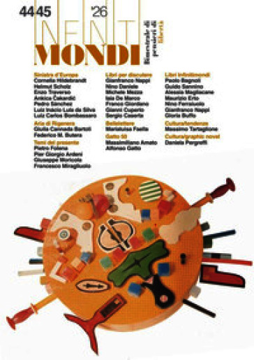 Infiniti mondi. Bimestrale di pensieri di libertà (2026). Vol. 44-45: Sinistra d'Europa