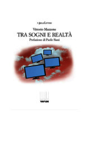 Tra sogni e realtà