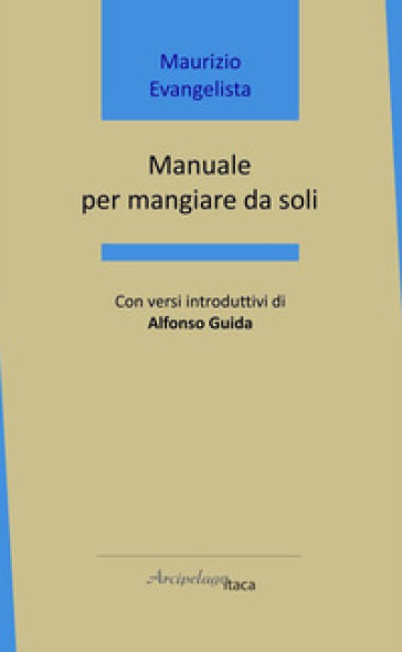 Manuale per mangiare da soli