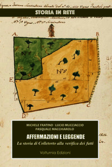 Affermazioni e leggende. La storia di Colletorto alla verifica dei fatti