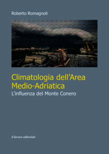 Climatologia dell'area medio-adriatica. L'influenza del Monte Conero