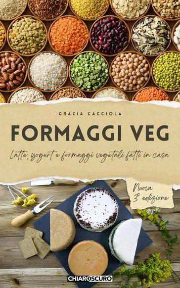 Formaggi veg. Latte, yogurt e formaggi vegetali fatti in casa