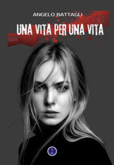 Una vita per una vita. Nuova ediz.