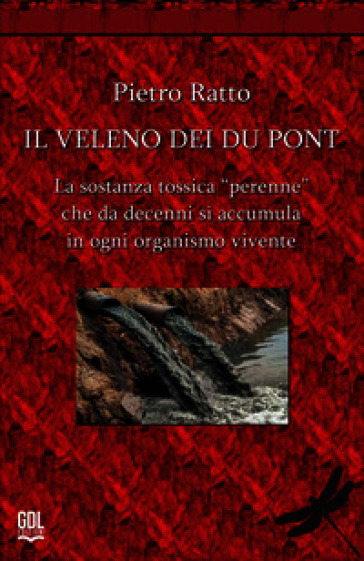 Il veleno dei Du Pont. La sostanza tossica «perenne» che da decenni si accumula in ogni organismo vivente