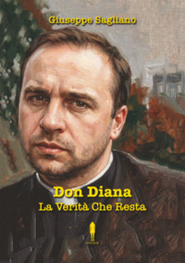 Don Diana. La verità che resta