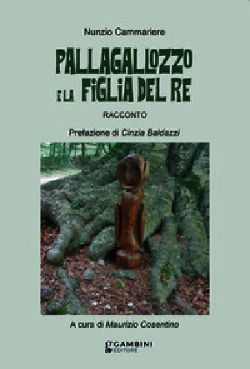 Pallagallozzo e la figlia del re. Ediz. italiana e spagnola