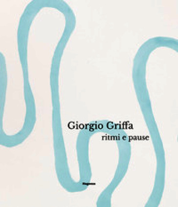 Giorgio Griffa. Ritmi e pause