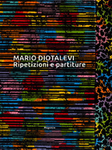 Mario Diotalevi. Ripetizioni e partiture