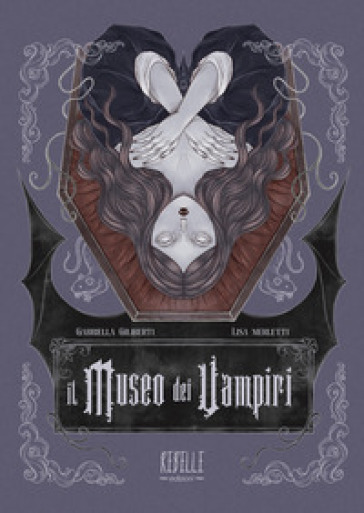 Il museo dei vampiri. Miti, leggende e curiosità dal folclore della notte