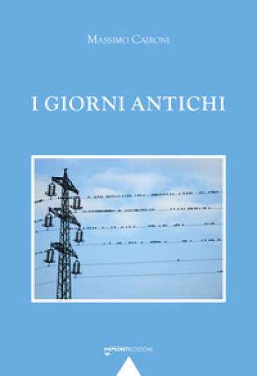 I giorni antichi
