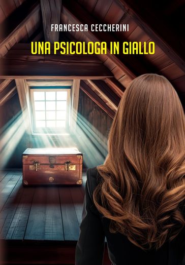 Le avventure della psicologa Sofia  Vol. 4: Una psicologa in giallo