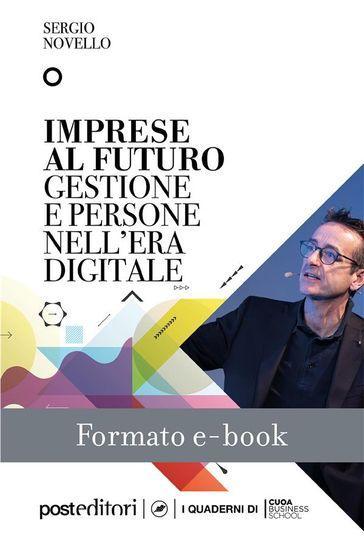 Imprese al futuro. Gestione e persone nell'era digitale