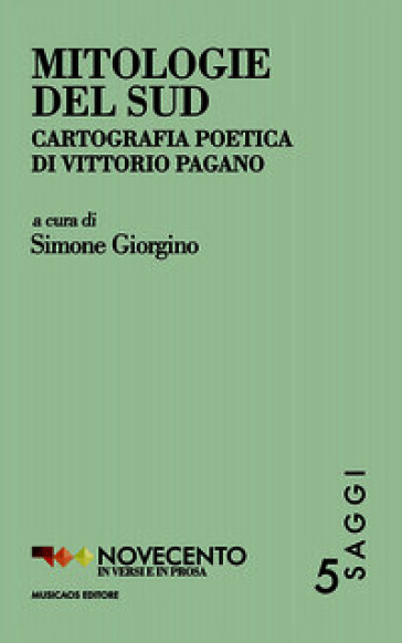 Mitologie del Sud. Cartografia poetica di Vittorio Pagano
