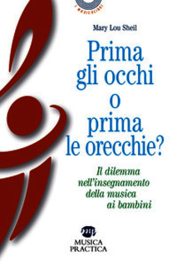 Prima gli occhi o prima le orecchie? Il dilemma nell'insegnamento della musica ai bambini