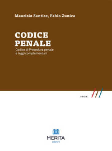 Codice penale. Codice di procedura penale e leggi complementari