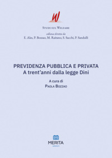 Previdenza pubblica e privata. A trent'anni dalla legge Dini