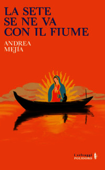 La sete se ne va con il fiume