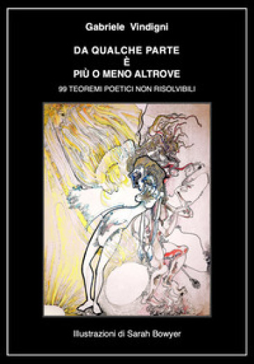 Da qualche parte è più o meno altrove. 99 teoremi poetici non risolvibili