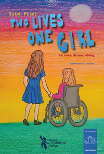 Two lives, one girl. La voce di una sibling. Con QR Code